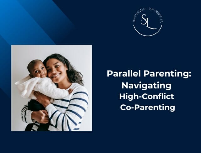 Parallel Parenting: Navigating High-Conflict Co-Parenting