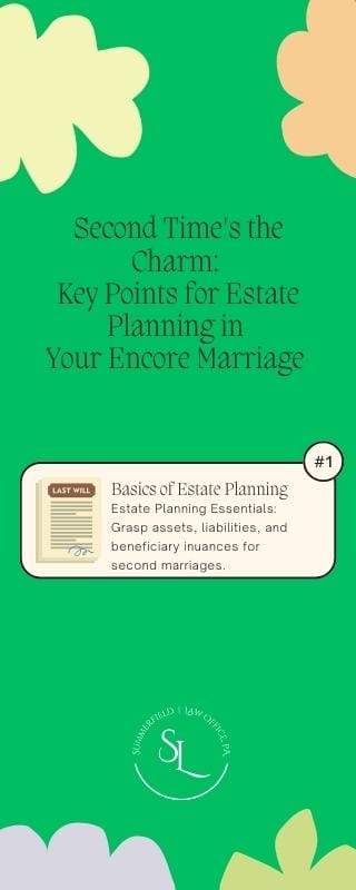 second time's a charm! estate planning basics for your encore marriage 