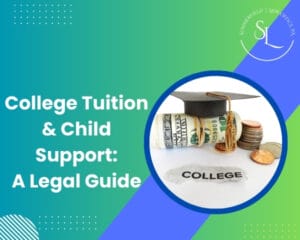 College Tuition & Child Support: A Legal Guide