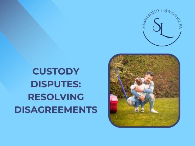 Custody Disputes: Resolving Disagreements